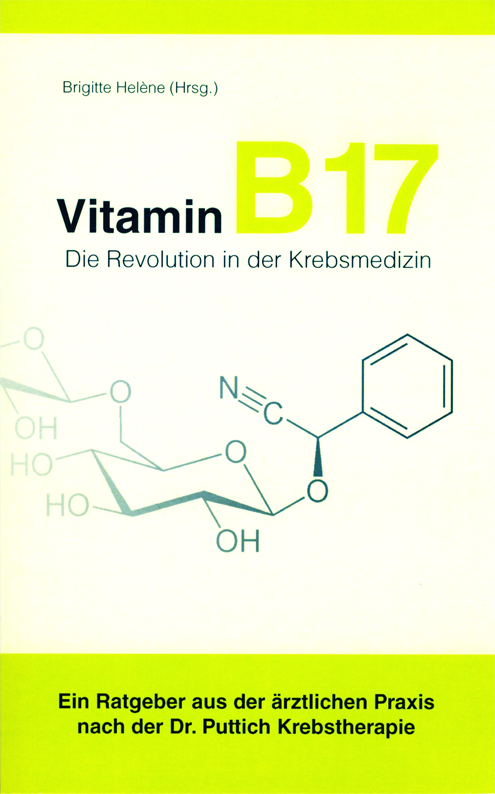 Vitamin B17 - Die Revolution In Der Krebsmedizin - Von Brigitte Helène ...